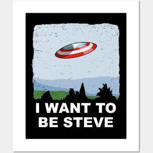 I Want To Be Steve Posters and Art